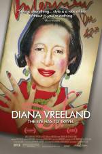 Watch Diana Vreeland: The Eye Has to Travel Megashare9