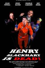 Watch Henry Blackhart Is Dead Megashare9