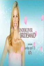 Watch Undercover Bridesmaid Megashare9