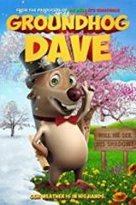 Watch Groundhog Dave Megashare9