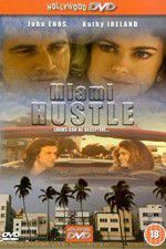 Watch Miami Hustle Megashare9