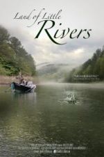 Watch Land Of Little Rivers Megashare9