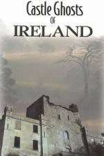 Watch Castle Ghosts of Ireland Megashare9