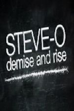 Watch Steve-O: Demise and Rise Megashare9