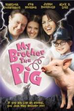 Watch My Brother the Pig Megashare9