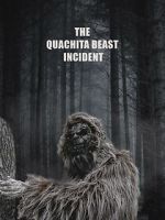 Watch The Quachita Beast incident Megashare9
