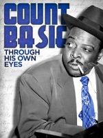 Watch Count Basie: Through His Own Eyes Megashare9