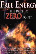 Watch Free Energy: The Race to Zero Point Megashare9