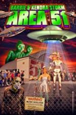 Watch Barbie & Kendra Storm Area 51 Megashare9