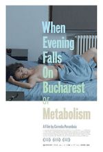 Watch When Evening Falls on Bucharest or Metabolism Megashare9