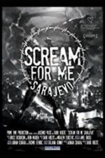 Watch Scream for Me Sarajevo Megashare9