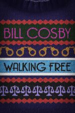 Watch Bill Cosby: Walking Free Megashare9