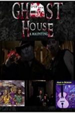 Watch Ghost House: A Haunting Megashare9