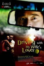 Watch Driving with My Wife's Lover Megashare9