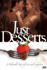 Watch Just Desserts Megashare9