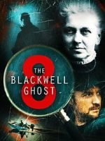 Watch The Blackwell Ghost 8 Megashare9