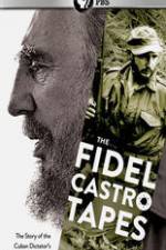 Watch The Fidel Castro Tapes Megashare9