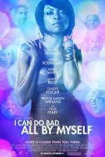 Watch I Can Do Bad All by Myself Megashare9