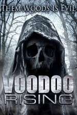 Watch Voodoo Rising Megashare9