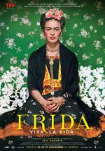Watch Frida. Viva la Vida Megashare9