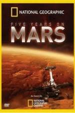 Watch National Geographic Five Years on Mars Megashare9