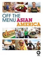 Watch Off the Menu: Asian America Megashare9