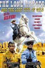 Watch The Lone Ranger and the Lost City of Gold Megashare9