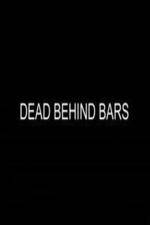 Watch Dead Behind Bars Megashare9