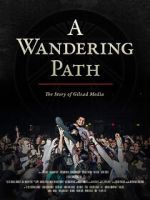 Watch A Wandering Path (The Story of Gilead Media) Megashare9