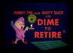 Watch Dime to Retire (Short 1955) Megashare9