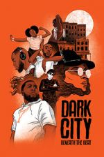 Watch Dark City Beneath the Beat Megashare9