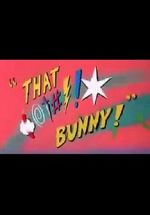 Watch (Blooper) Bunny! Megashare9