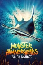 Watch Monster Hammerheads: Killer Instinct (TV Special 2023) Megashare9
