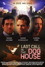 Watch Last Call in the Dog House Megashare9