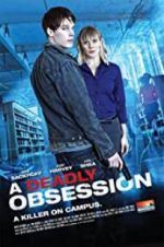 Watch A Deadly Obsession Megashare9