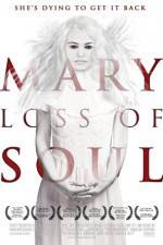 Watch Mary Loss of Soul Megashare9