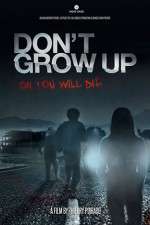 Watch Don't Grow Up Megashare9