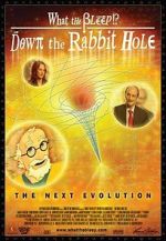 Watch What the Bleep!?: Down the Rabbit Hole Megashare9