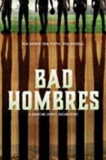 Watch Bad Hombres Megashare9