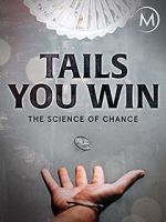 Watch Tails You Win: The Science of Chance Megashare9