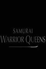 Watch Samurai Warrior Queens Megashare9