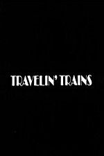 Watch Travelin Trains Megashare9