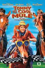 Watch Tommy and the Cool Mule Megashare9