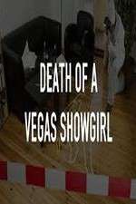 Watch Death of a Vegas Showgirl Megashare9