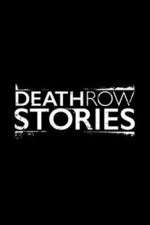 Watch Death Row Stories Megashare9