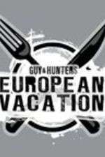 Watch Guy & Hunter's European Vacation Megashare9