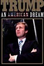 Watch Trump: An American Dream Megashare9