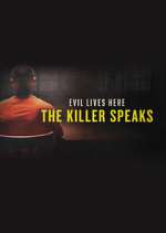 Watch Evil Lives Here: The Killer Speaks Megashare9