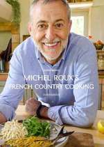 Watch Michel Roux's French Country Cooking Megashare9