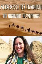 Watch Morocco to Timbuktu: An Arabian Adventure Megashare9